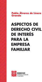 ASPECTOS DE DERECHO CIVIL DE INTERS PARA LA EMPRESA FAMILIAR