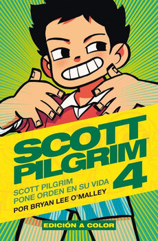 SCOTT PILGRIM (4) 2ED. -PONE ORDEN EN SU VIDA- (COLOR/EMPASTADO)