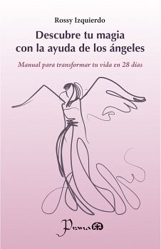 DESCUBRE TU MAGIA CON LA AYUDA DE LOS NGELES