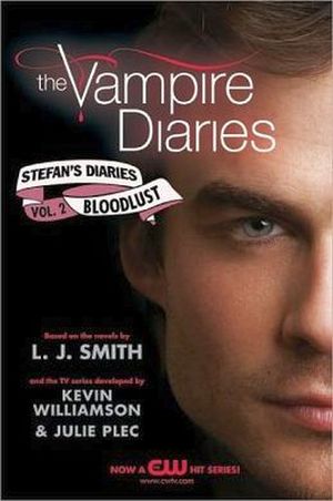 THE VAMPIRE DIARIES: STEFAN'S DIARIES #2 BLOODLUST