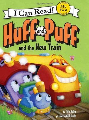 HUFF AND PUFF AND THE NEW TRAIN