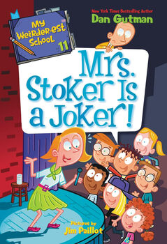 MY WEIRDER-EST SCHOOL -MRS STOKER IS A JOKER!-