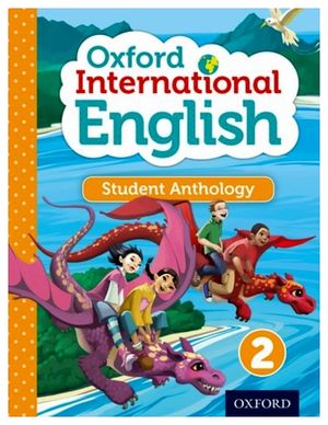 OXFORD INTERNATIONAL ENGLISH 2 ANTHOLOGY BOOK