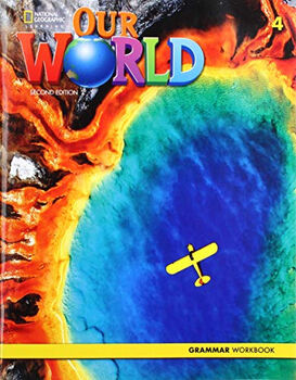 OUR WORLD 2E AME 4 GRAMMAR WORKBOOK