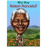 WHO WAS NELSON MANDELA?