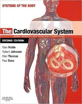 THE CARDIOVASCULAR SYSTEM 2ED.