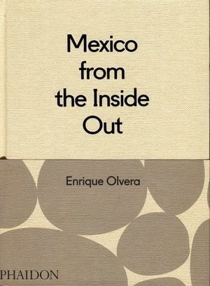 MEXICO FROM THE INSIDE OUT