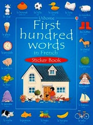 FIRST 100 WORDS IN FRENCH STICKER BOOK