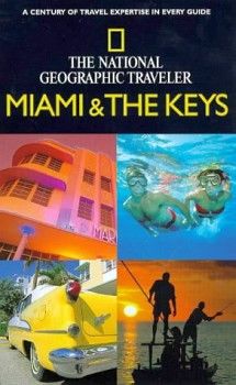 NATIONAL GEOGRAPHY TRAVEL: MIAMI AND THE KEYS