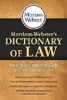 MERRIAM-WEBSTER'S DICTIONARY OF LAW -REVISED AND UPDATED GUIDE-