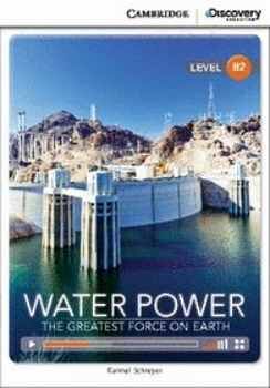 WATER POWER -THE GRATEST FORCE ON EARTH- (W/ONLINE ACCESS-LEV.B2)