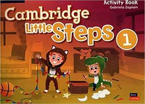 CAMBRIDGE LITTLE STEPS 1 ACTIVITY BOOK