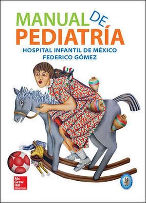 MANUAL DE PEDIATRA (HOSPITAL INFANTIL DE MXICO FEDERICO GMEZ)