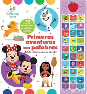 DISNEY BABY -PRIMERAS AVENTURAS CON PALABRAS- (LIBRO CON SONIDOS)