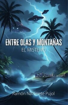 ENTRE OLAS Y MONTAAS: EL MISTERIO