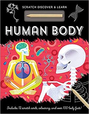 SCRATCH DISCOVER & LEARN -HUMAN BODY-