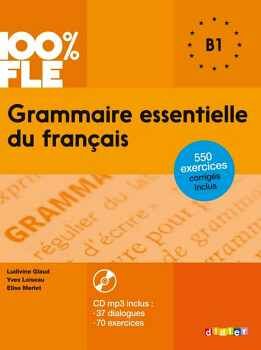 GRAMMAIRE ESSENTIELLE DU FRANAIS NIVEAU B1 - LIVRE + CD