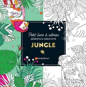 PETIT LIVRE  COLORIER: JUNGLE