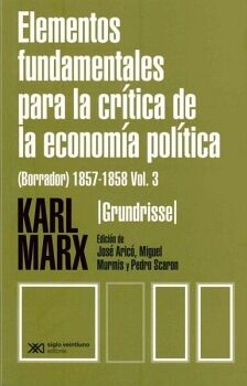 ELEMENTOS FUNDAMENTALES PARA LA CRTICA DE LA ECONOMA POLTICA (3)