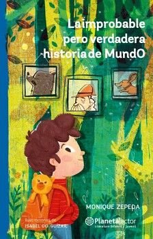 LA IMPROBABLE PERO VERDADERA HISTORIA DE MUNDO