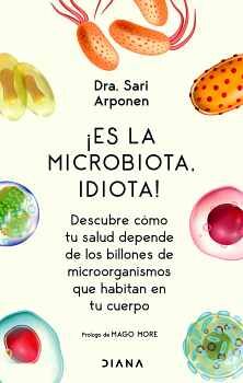 ES LA MICROBIOTA, IDIOTA!