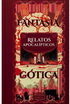 FANTASA GTICA -RELATOS APOCALPTICOS-   (EMP./FRACTALES)