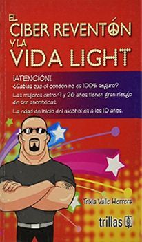 CIBER REVENTON Y LA VIDA LIGHT