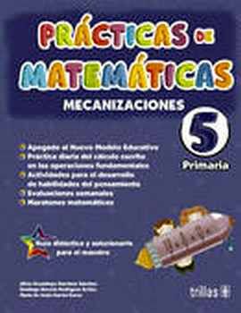 PRCTICAS DE MATEMTICAS 5 PRIM. 2ED. -MECANIZACIONES-