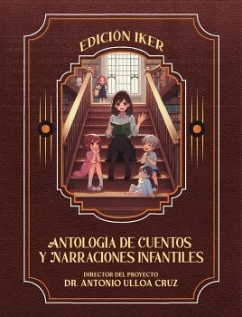 ANTOLOGA DE CUENTOS Y NARRACIONES INFANTILES