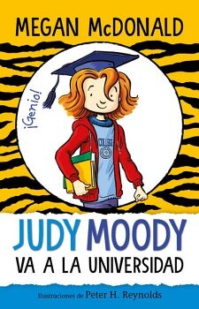 JUDY MOODY 8 - JUDY MOODY VA A LA UNIVERSIDAD