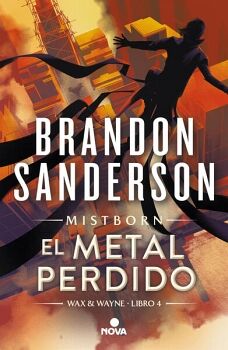 EL METAL PERDIDO ( NACIDOS DE LA BRUMA [MISTBORN] 7 )