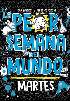 LA PEOR SEMANA DEL MUNDO 2 - MARTES