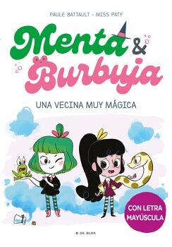 MENTA Y BURBUJA 2 - UNA VECINA MUY MGICA