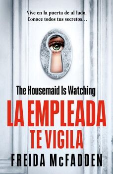 LA EMPLEADA TE VIGILA ( LA EMPLEADA 3 )