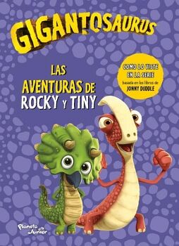 GIGANTOSAURUS. LAS AVENTURAS DE ROCKY Y TINY