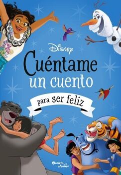 DISNEY. CUNTAME UN CUENTO PARA SER FELIZ