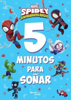 SPIDEY Y SUS SORPRENDENTES AMIGOS. 5 MINUTOS PARA SOAR