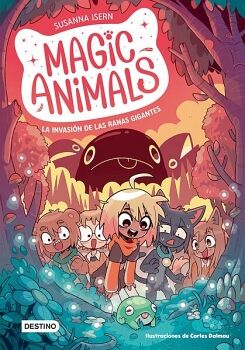 MAGIC ANIMALS 2. LA INVASIN DE LAS RANAS GIGANTES