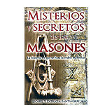 MISTERIOS Y SECRETOS DE LOS MASONES