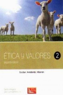 ETICA Y VALORES 2 2ED. (DGB/S.INTEGRAL COMPETENCIAS)