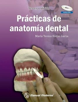 PRACTICAS DE ANATOMIA DENTAL 3ED. C/DVD