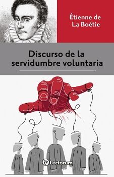 DISCURSO DE LA SERVIDUMBRE VOLUNTARIA