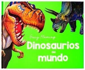 LIBRO INFANTIL: GARRY FLEMING DINOSAURIOS DEL MUNDO