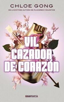 VIL CAZADOR DE CORAZN