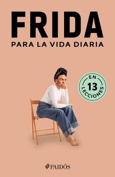 FRIDA PARA LA VIDA DIARIA