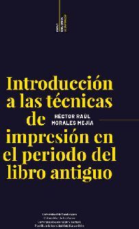 INTRODUCCIN A LAS TCNICAS DE IMPRESIN EN EL PERODO LIBRO ANT.