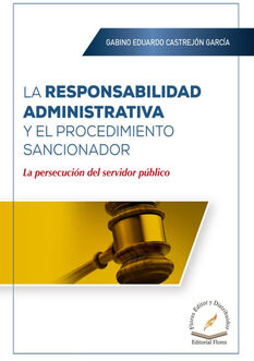 RESPONSABILIDAD ADMINISTRATIVA Y EL PROCEDIMIENTO SANCIONADOR