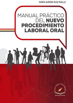 MANUAL PRCTICO DEL NUEVO PROCEDIMIENTO LABORAL ORAL