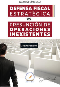 DEFENSA FISCAL ESTRATGICA VS PRESUNCIN DE OPERACIONES IN.