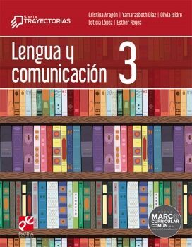 LENGUA Y COMUNICACIN 3. SERIE TRAYECTORIAS